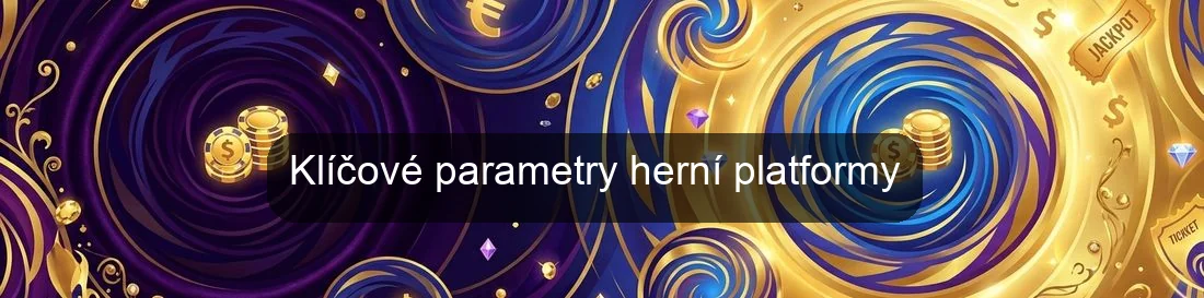 Klíčové parametry herní platformy